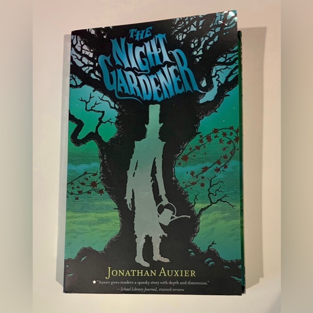 The Night Gardener by Jonathan Auxier